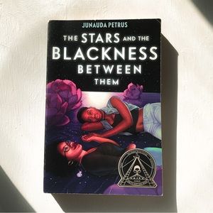 The Stars and the Blackness Between Them by Junauda Petrus